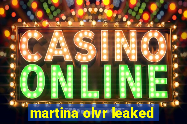 martina olvr leaked